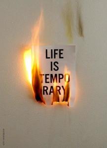 life is temporary photo